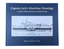 Load image into Gallery viewer, Captain Jack's Maritime Drawings: A Seafarer's Illustrated Journey Amongst the Ships